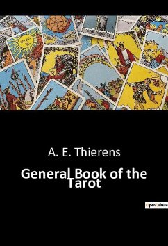 General Book of the Tarot - Thierens, A. E.