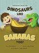 Dinosaurs Like Bananas Too! - Bild 1