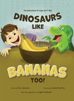 Dinosaurs Like Bananas Too! - Ciaravino, Erin