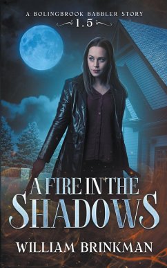 A Fire in the Shadows - Brinkman, William