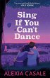 Sing If You Can't Dance - Bild 1