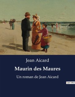 Maurin des Maures - Aicard, Jean
