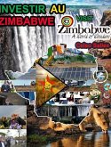 INVESTIR AU ZIMBABWE - Visit Zimbabwe - Celso Salles