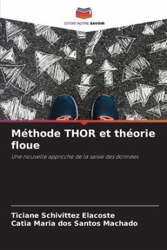 Méthode THOR et théorie floue - Schivittez Elacoste, Ticiane;dos Santos Machado, Catia Maria