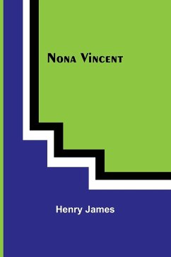 Nona Vincent - James, Henry