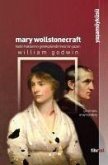Mary Wollstonecraft Kadin Haklarinin Gerekcelendirmesinin Yazari