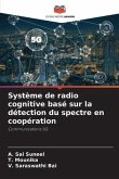 Système de radio cognitive basé sur la détection du spectre en coopération