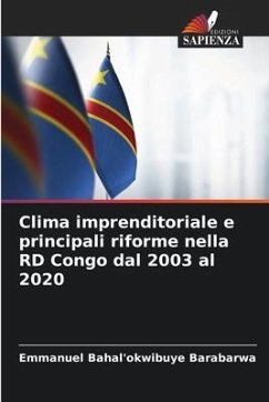 Clima imprenditoriale e principali riforme nella RD Congo dal 2003 al 2020 - Bahal'okwibuye Barabarwa, Emmanuel