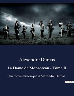 La Dame de Monsoreau - Tome II - Dumas, Alexandre