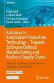 Advances in Automotive Production Technology ¿ Towards Software-Defined Manufacturing and Resilient Supply Chains