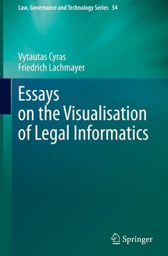 Essays on the Visualisation of Legal Informatics - Cyras, Vytautas;Lachmayer, Friedrich