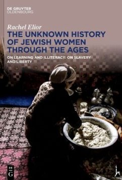 The Unknown History of Jewish Women Through the Ages - Elior, Rachel