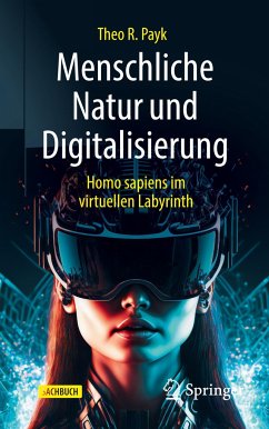 Menschliche Natur und Digitalisierung - Payk, Theo R.