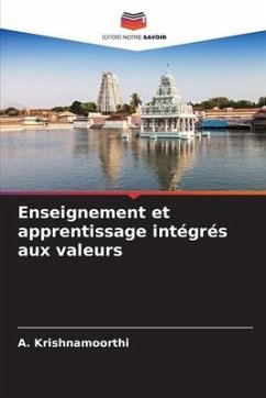 Enseignement et apprentissage intégrés aux valeurs - Krishnamoorthi, A.