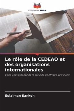 Le rôle de la CEDEAO et des organisations internationales - Sankoh, Sulaiman