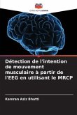 Détection de l'intention de mouvement musculaire à partir de l'EEG en utilisant le MRCP