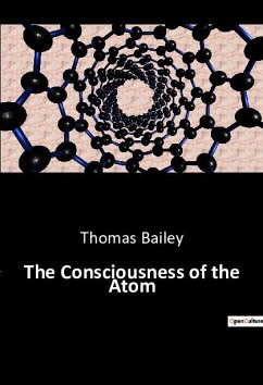 The Consciousness of the Atom - Bailey, Thomas