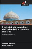 I principi più importanti dell'urbanistica islamica iraniana