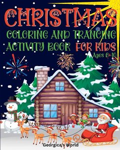 Christmas Coloring and Tracing Activity Book for Kids Ages 6-10 - Yunaizar88