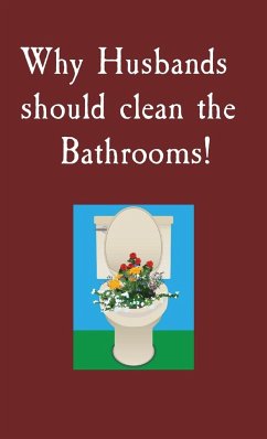 Why Husbands should clean the Bathrooms! - Miller, S.