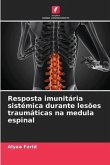 Resposta imunitária sistémica durante lesões traumáticas na medula espinal