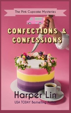 Confections and Confessions - Lin, Harper
