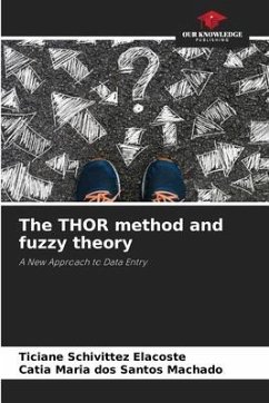 The THOR method and fuzzy theory - Schivittez Elacoste, Ticiane;dos Santos Machado, Catia Maria