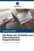 Die Rolle der ECOWAS und internationaler Organisationen