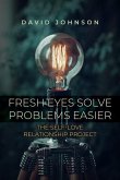 Fresh Eyes Solve Problems Easier: The Self-Love Relationship Project