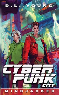 Cyberpunk City Book Four - Young, D. L.