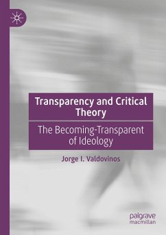 Transparency and Critical Theory - Valdovinos, Jorge I.