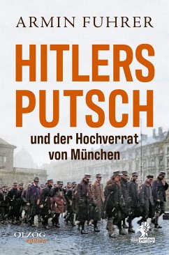 Hitlers Putsch und der Hochverrat von München - Fuhrer, Armin