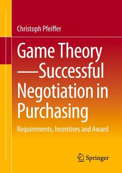 Game Theory - Successful Negotiation in Purchasing - Pfeiffer, Christoph