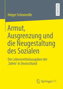 Armut, Ausgrenzung und die Neugestaltung des Sozialen - Schoneville, Holger