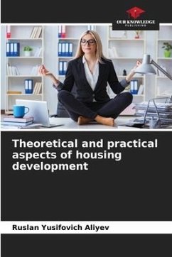 Theoretical and practical aspects of housing development - Aliyev, Ruslan Yusifovich