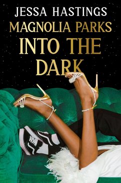 Magnolia Parks: Into the Dark - Hastings, Jessa