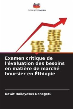 Examen critique de l'évaluation des besoins en matière de marché boursier en Éthiopie - Denegetu, Dawit Haileyesus