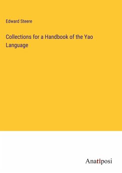 Collections for a Handbook of the Yao Language - Steere, Edward