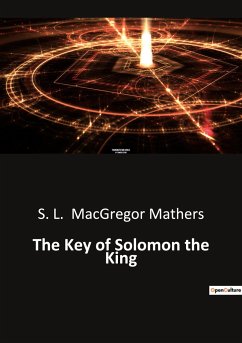 The Key of Solomon the King - Macgregor Mathers, S. L.