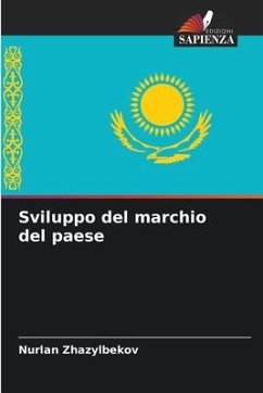 Sviluppo del marchio del paese - Zhazylbekov, Nurlan