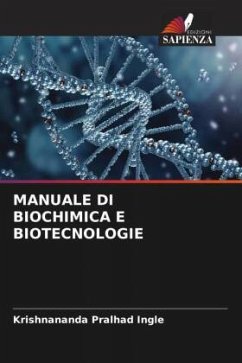 MANUALE DI BIOCHIMICA E BIOTECNOLOGIE - Pralhad Ingle, Krishnananda