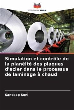 Simulation et contrôle de la planéité des plaques d'acier dans le processus de laminage à chaud - Soni, Sandeep