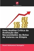 Uma Análise Crítica da Avaliação das Necessidades da Bolsa de Valores na Etiópia