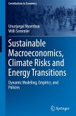 Sustainable Macroeconomics, Climate Risks and Energy Transitions