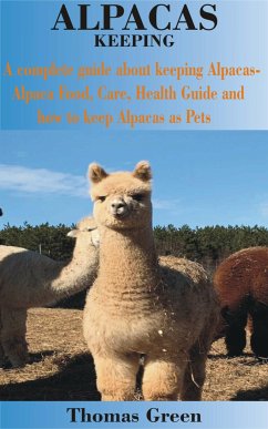 Alpacas Keeping (eBook, ePUB) - Green, Thomas