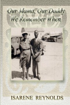 Our Mama, Our Daddy - We Remember When - Reynolds, Isarene