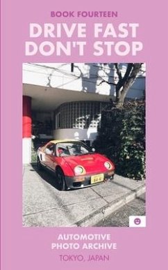 Drive Fast Don't Stop - Book 14 - Stop, Drive Fast Don't