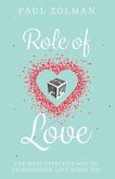 Role of Love: The most effective way to demonstrate love everyday