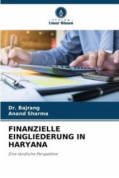 FINANZIELLE EINGLIEDERUNG IN HARYANA - Bajrang, Dr.;Sharma, Anand