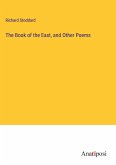 The Book of the East, and Other Poems The Book of the East, and Other Poems